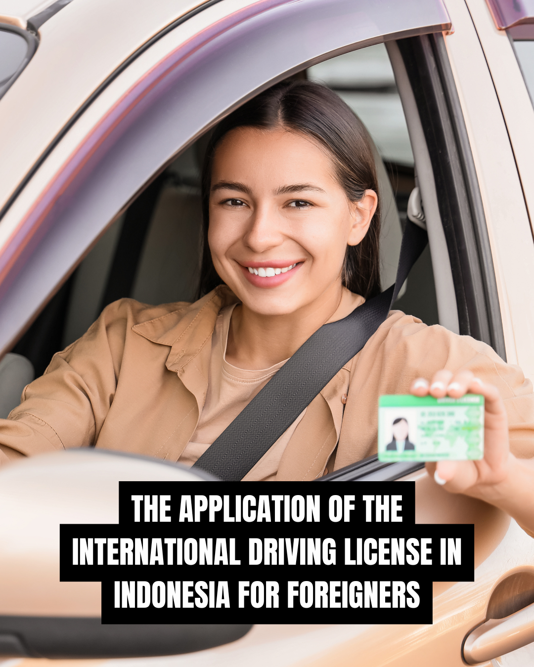 The Application of the International Driving License in Indonesia for Foreigners