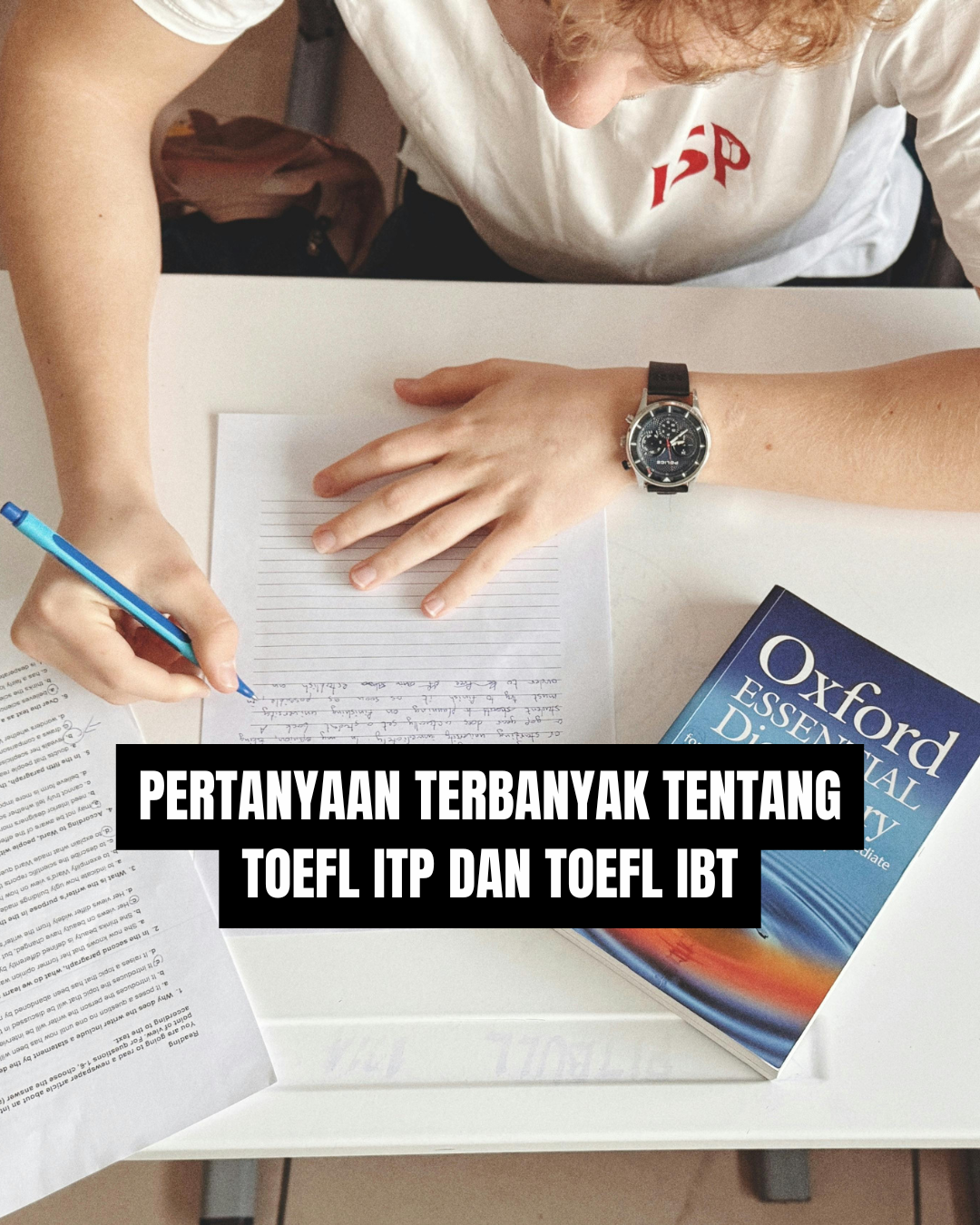 Pertanyaan Terbanyak tentang TOEFL ITP dan TOEFL IBT