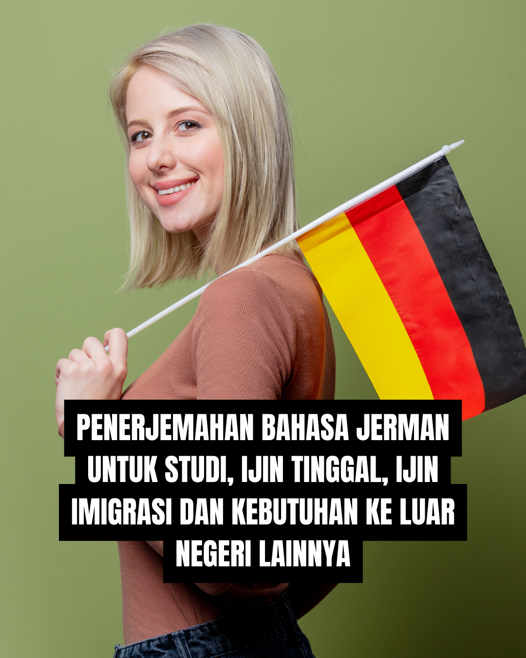 Penerjemahan Bahasa Jerman untuk Studi, Ijin Tinggal, Ijin Imigrasi dan Kebutuhan Ke Luar Negeri Lainnya