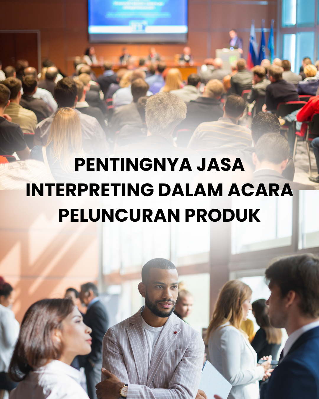 Pentingnya Jasa Interpreting dalam Acara Peluncuran Produk